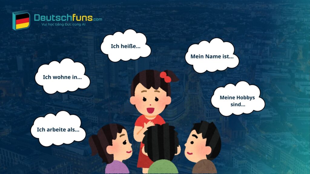 giới thiệu bản thân bằng tiếng đức
