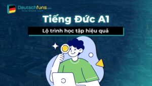 lộ trình học tiếng đức a1