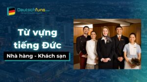 từ vựng tiếng đức chủ đề nhà hàng khách sạn