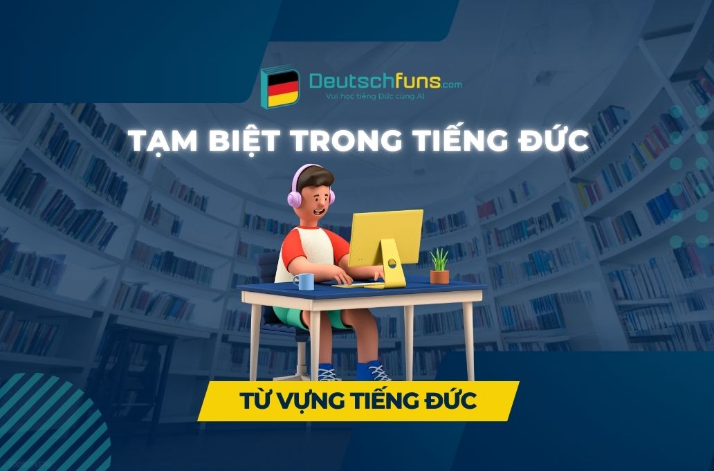 tạm biệt trong tiếng đức
