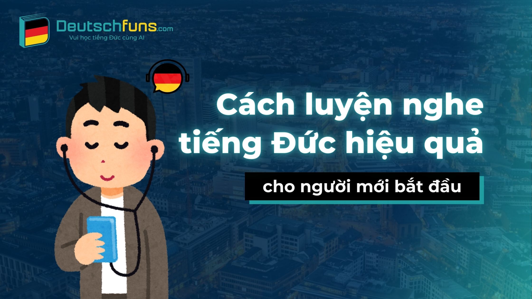 cách luyện nghe tiếng đức