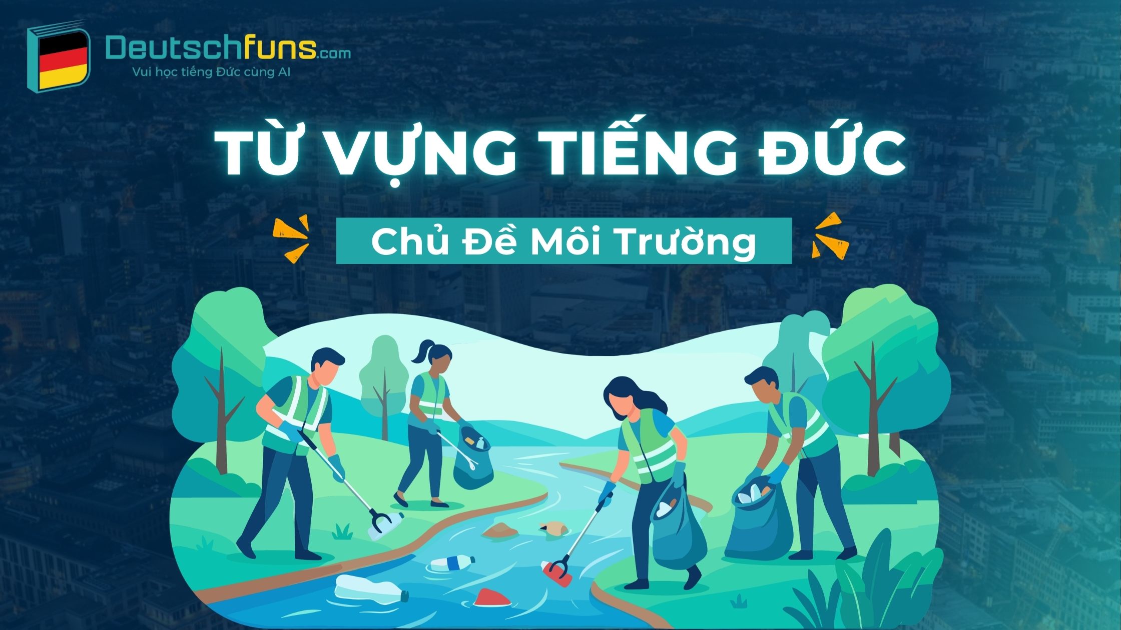 từ vựng tiếng đức chủ đề môi trường